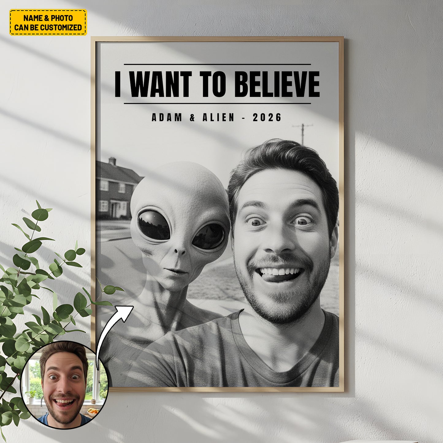 I Want To Believe – Personalized Alien Custom Photo Poster & Canvas