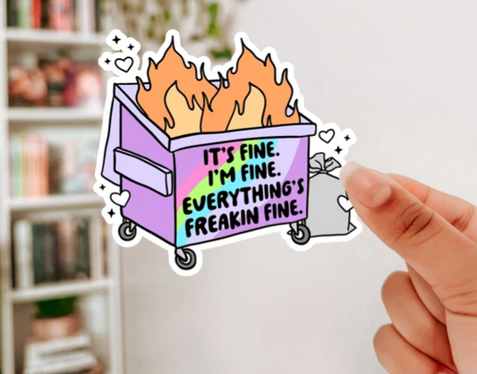 It is fine I am fine everything is fine Sticker