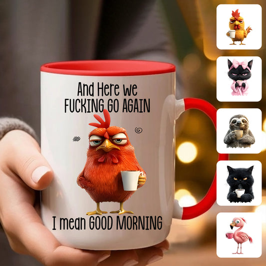Funny Accent Mug - I Mean Good Morning