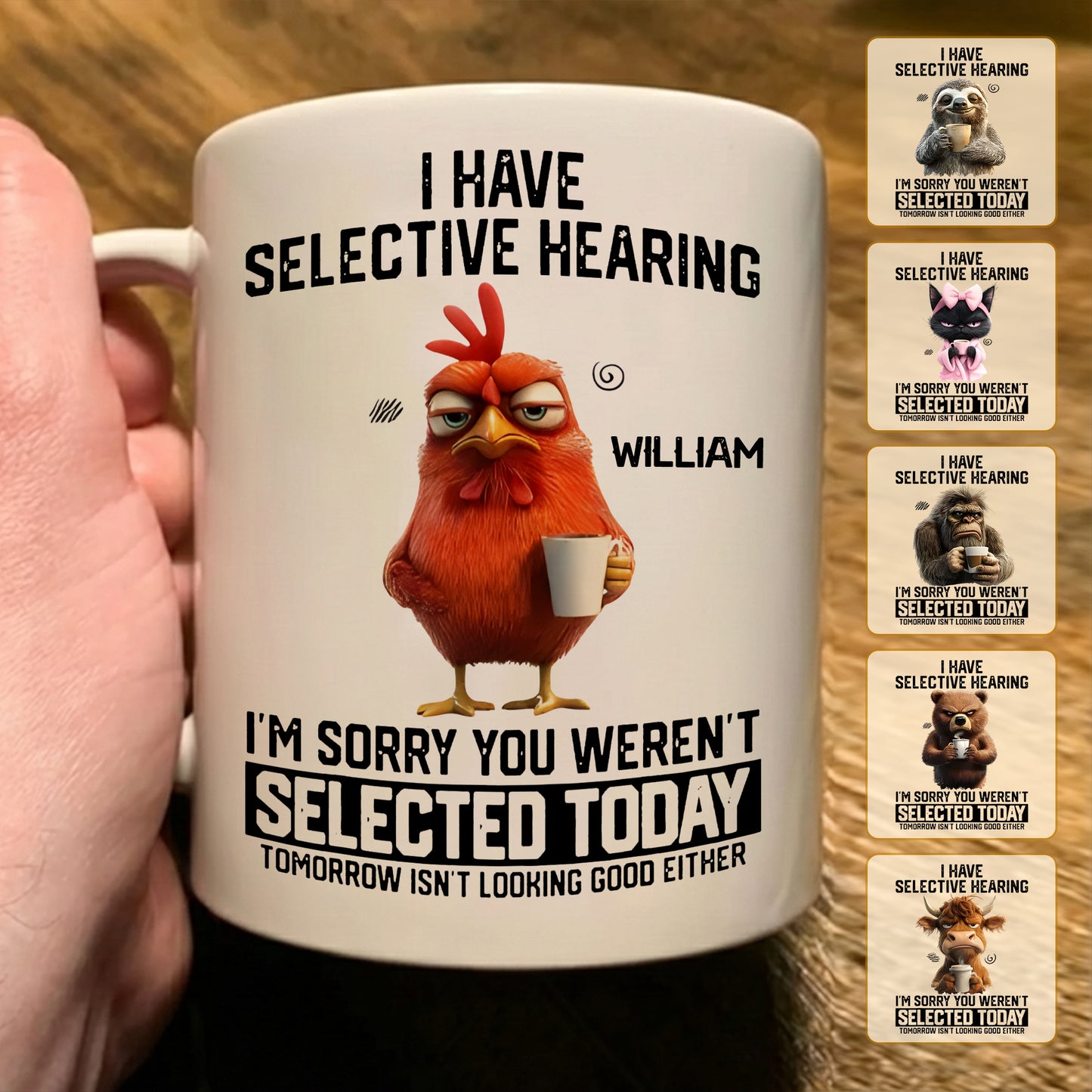 I Have Selective Hearing - Personalized Funny Mug