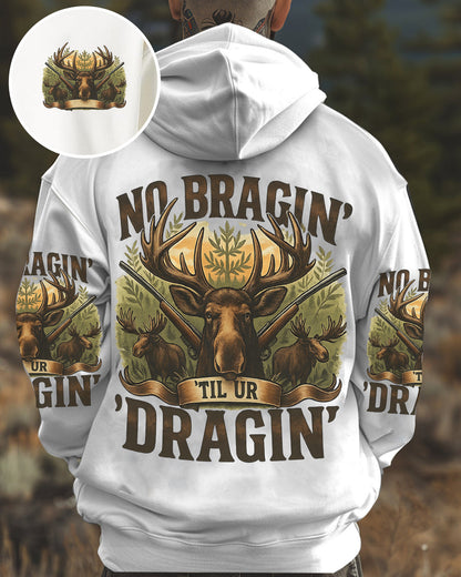 No Bragin’ ’Til Ur Dragin’ – Personalized Deer Hunting All Over Print Shirt