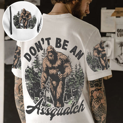Don’t Be an Assquatch – Personalized Funny All Over Print Shirt