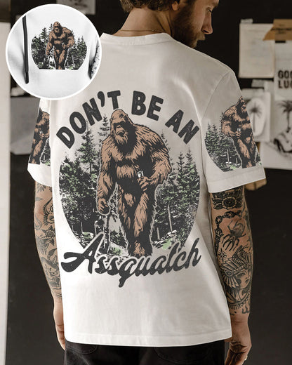 Don’t Be an Assquatch – Personalized Funny All Over Print Shirt