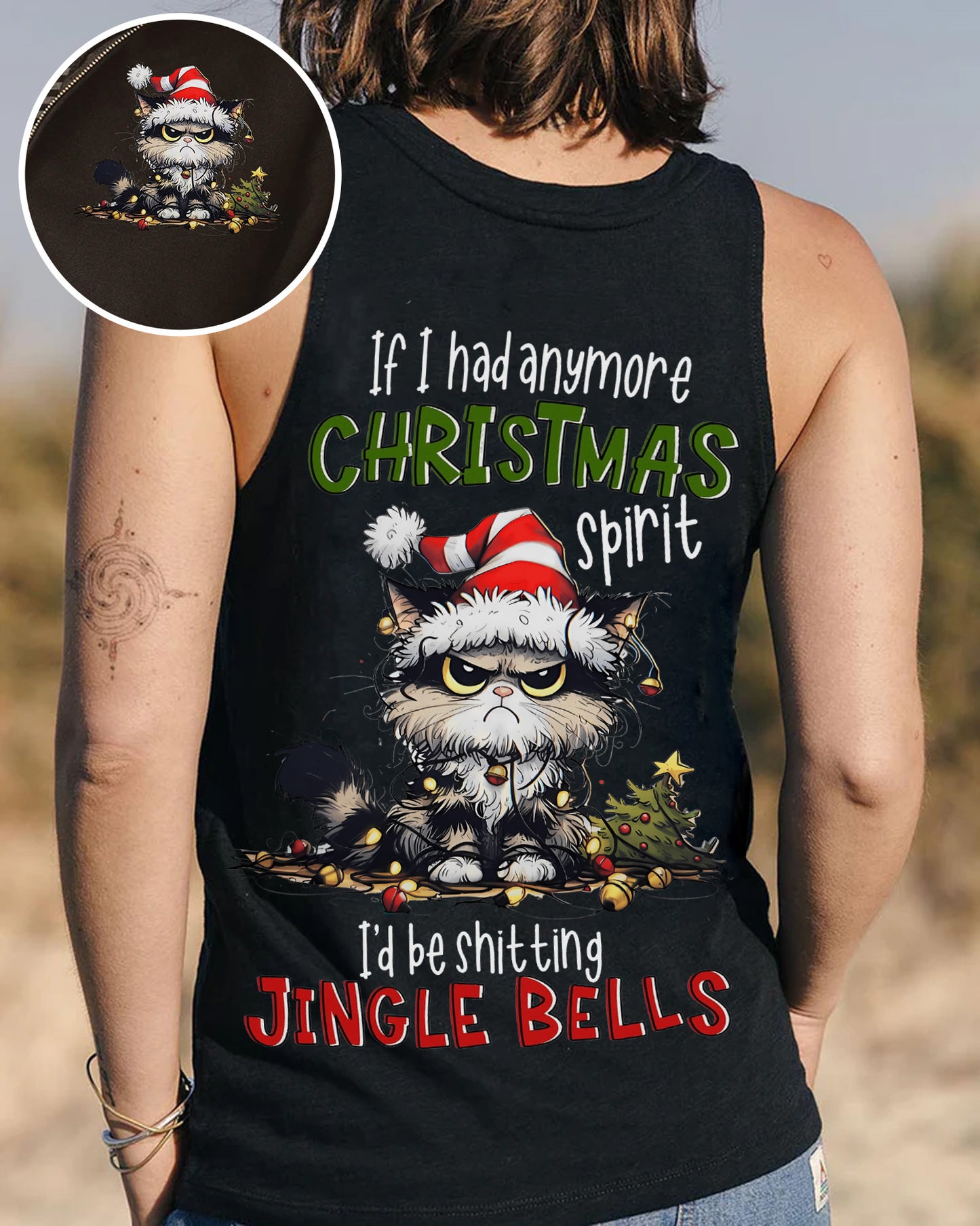 If I had anymore Christmas Spirit Cat - Personalize All Over Print