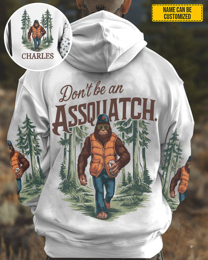 Don't Be An Assquatch – Personalized Bigfoot All Over Print Shirt