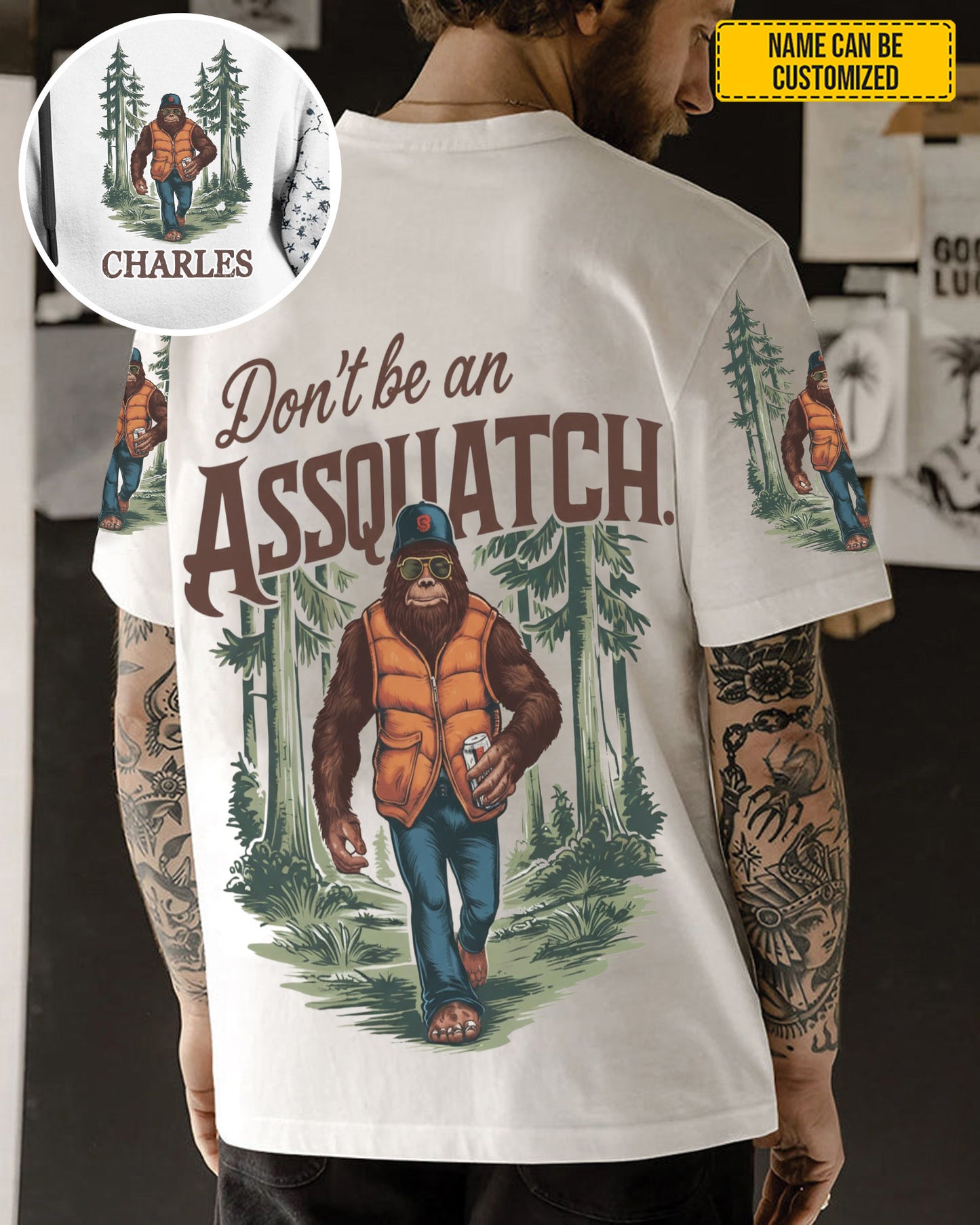 Don't Be An Assquatch – Personalized Bigfoot All Over Print Shirt