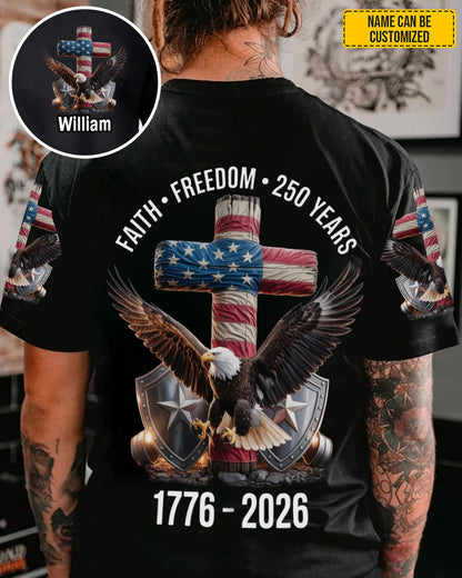 Faith Freedom 250 Years - Personalized Eagle All Over Print