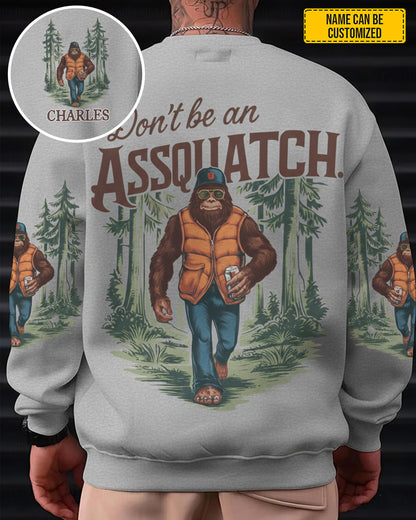 Don't Be An Assquatch – Personalized Bigfoot All Over Print Shirt