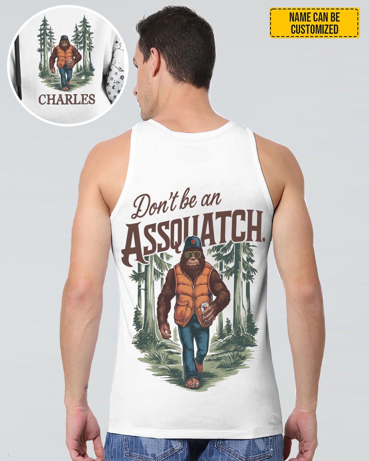 Don't Be An Assquatch – Personalized Bigfoot All Over Print Shirt