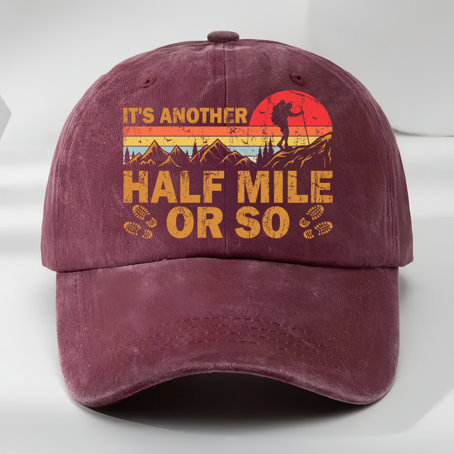 It's Another Half Mile Or So Classic Cap - Hiking, Camping, Backpacking