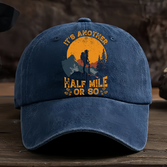 It's Another Half Mile Or So Women Classic Cap - Hiking, Camping, Backpacking