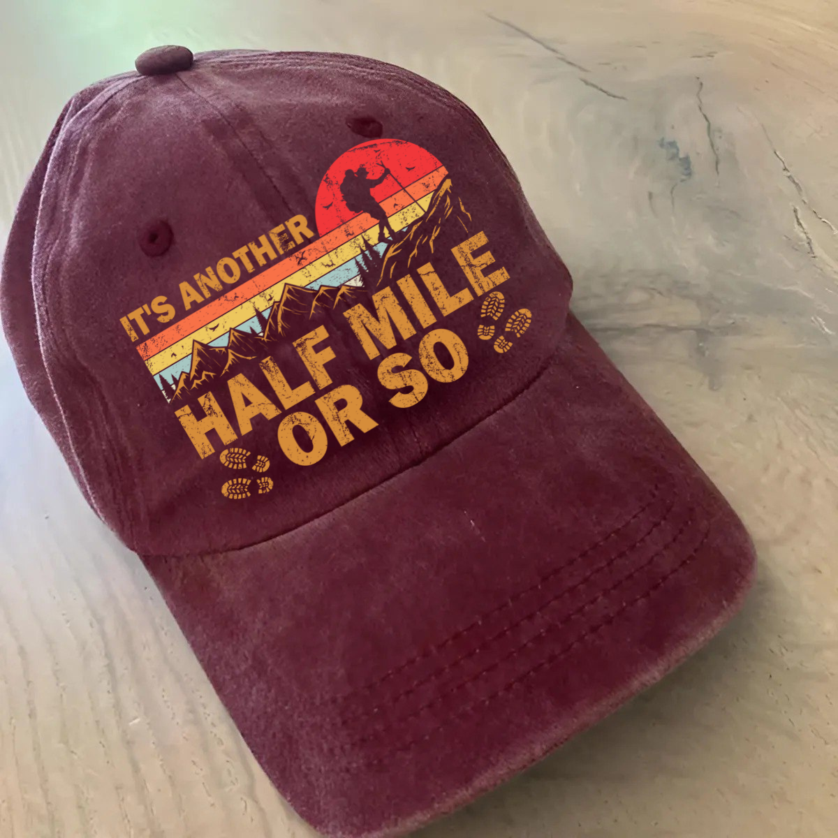 It's Another Half Mile Or So Classic Cap - Hiking, Camping, Backpacking