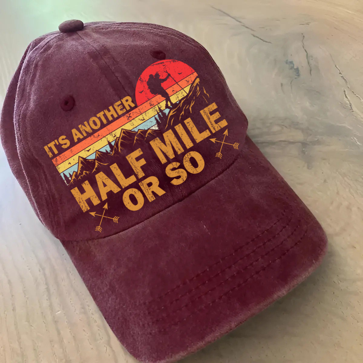 It's Another Half Mile Or So Classic Cap - Hiking, Camping, Backpacking