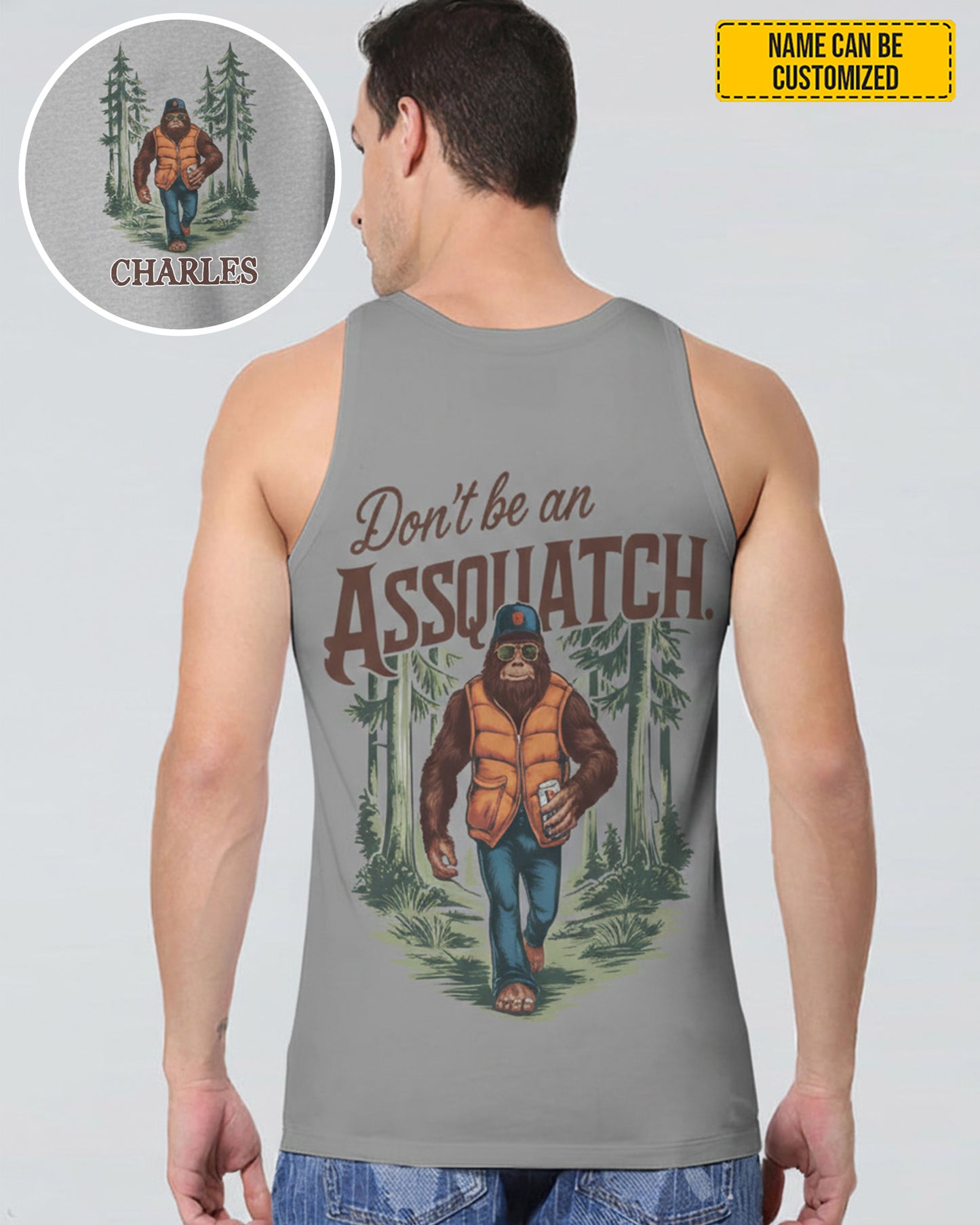Don't Be An Assquatch – Personalized Bigfoot All Over Print Shirt