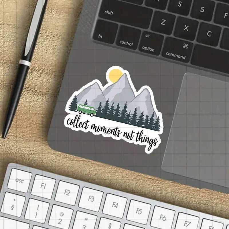 "Collect Moments, Not Things Sticker