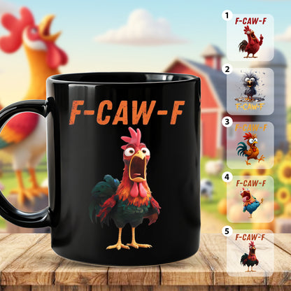 Chicken Funny, F-Caw-F, Personalized Black Mug
