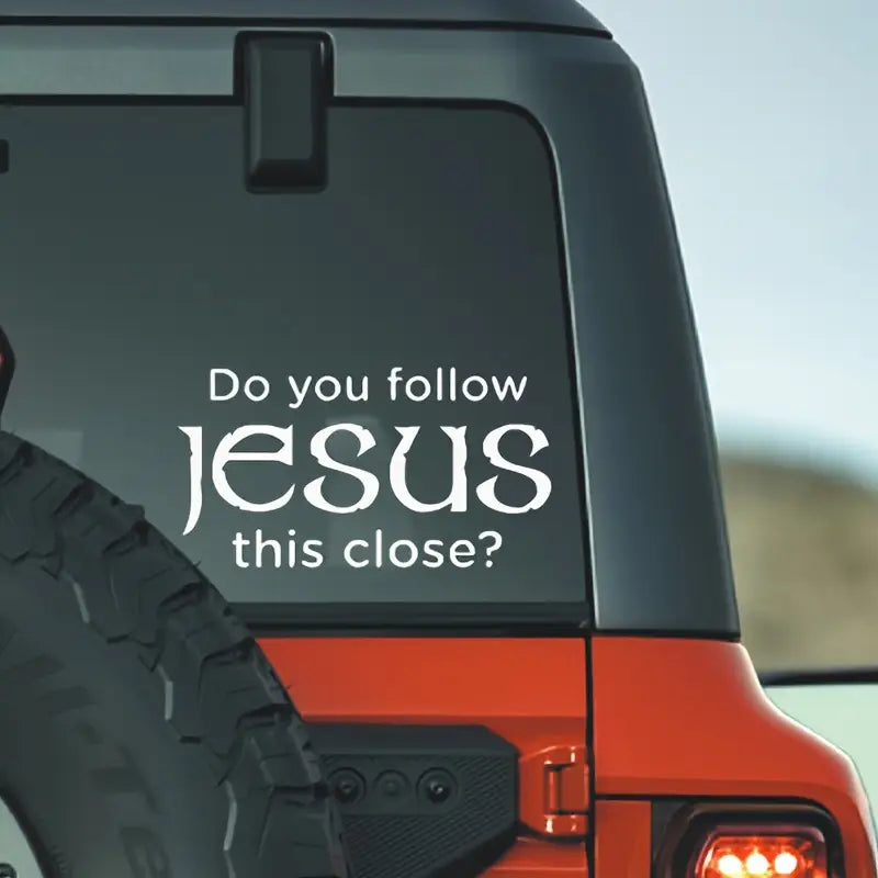 Do You Follow Jesus This Close - Jesus Sticker