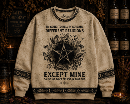 I'm Going To Hell In So Many Different Religions – Witchy Gothic Shirt