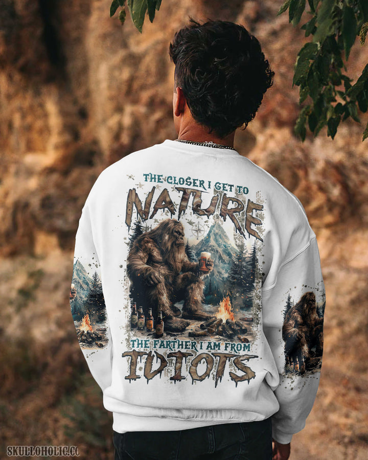 THE CLOSER I GET TO NATURE BIGFOOT ALL OVER PRINT