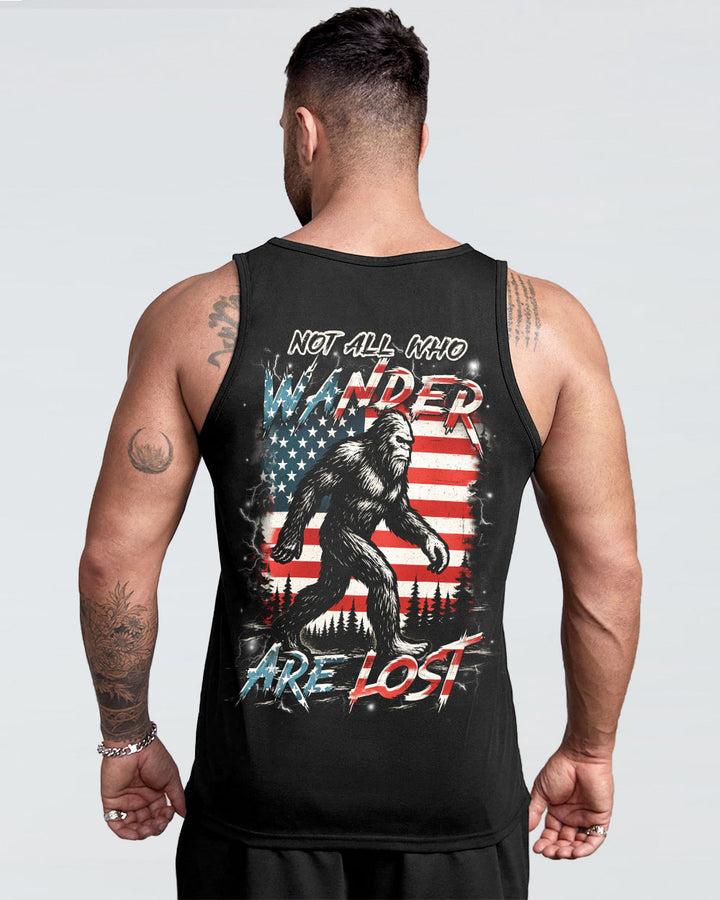 NOT ALL WHO WANDER ARE LOST BIGFOOT ALL OVER PRINT