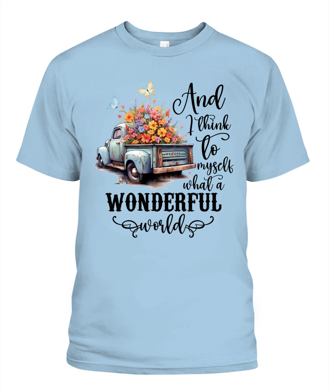 And I Thing Myself - Country Living Shirt
