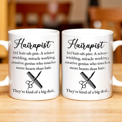 Hairapist Creative Genius Who Touches Hearts, Coffee Mug, Gift For Hairstylist