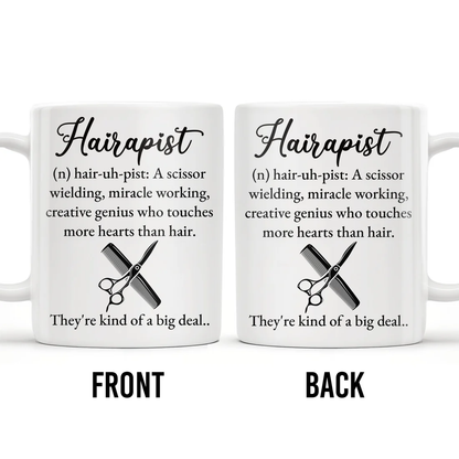 Hairapist Creative Genius Who Touches Hearts, Coffee Mug, Gift For Hairstylist