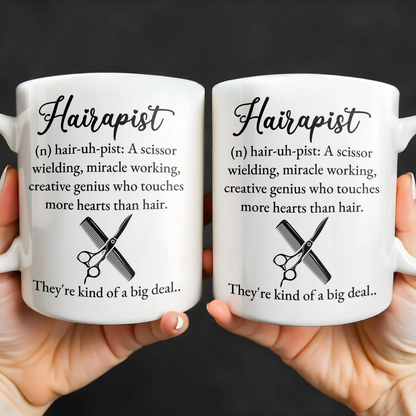 Hairapist Creative Genius Who Touches Hearts, Coffee Mug, Gift For Hairstylist
