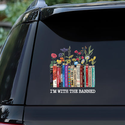 I'm With The Banned Flower - Personalized Sticker