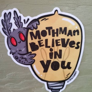 Mothman Believes In You Sticker