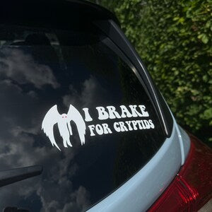 Brake For Cryptids Vinyl Sticker