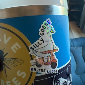 Silly Goose On The Loose Sticker