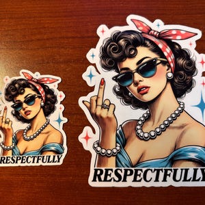 Respectfully Sticker