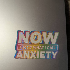 Now That's What I Call Anxiety Sticker