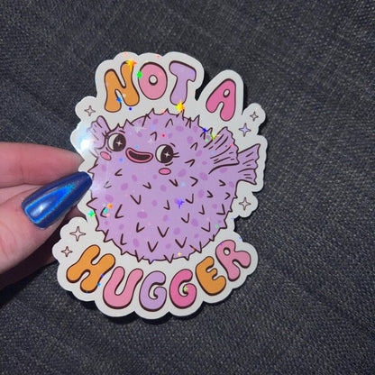 Not A Hugger Sticker