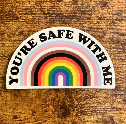 You're Safe With Me Arched Sticker