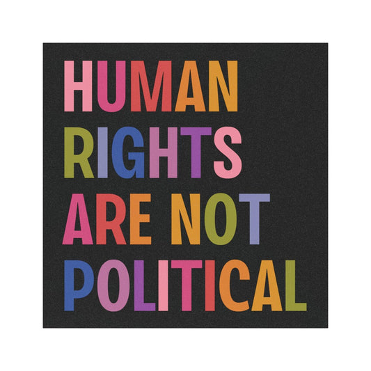 Human Rights Are Not Political Sticker