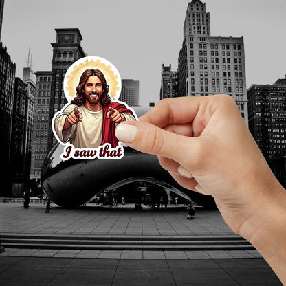 I Saw That - Funny Jesus Sticker