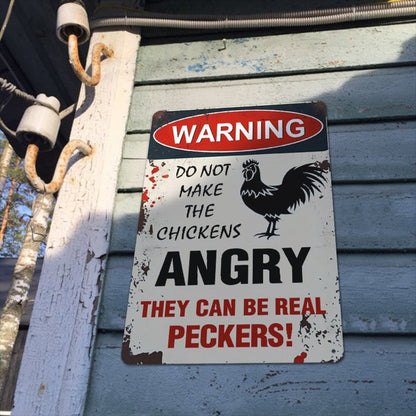 Warning Do Not Make The Chcickens Angry - Funny Chicken Metal Sign
