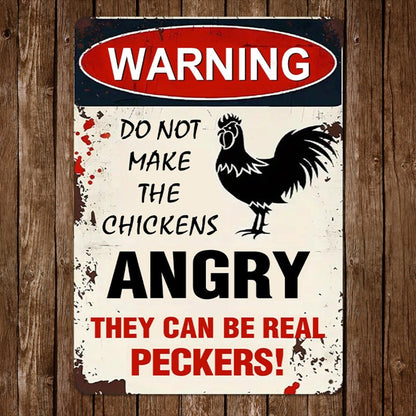 Warning Do Not Make The Chcickens Angry - Funny Chicken Metal Sign