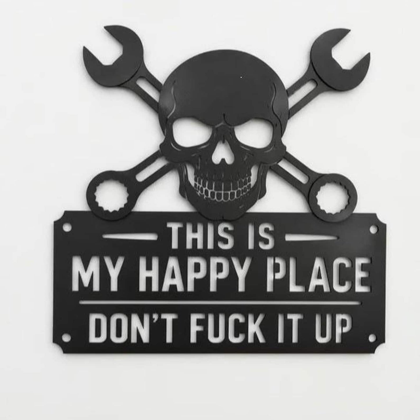 This Is My Happy Place Don't F*** It Up Metal Sign
