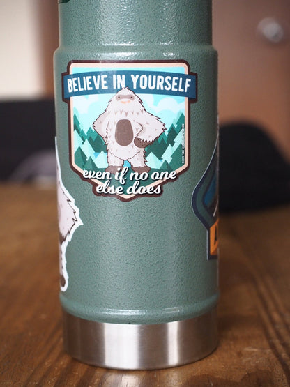Believe in Yourself Sasquatch Stickers