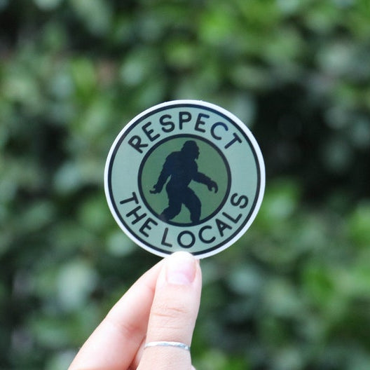 Bigfoot Respect The Locals Stickers