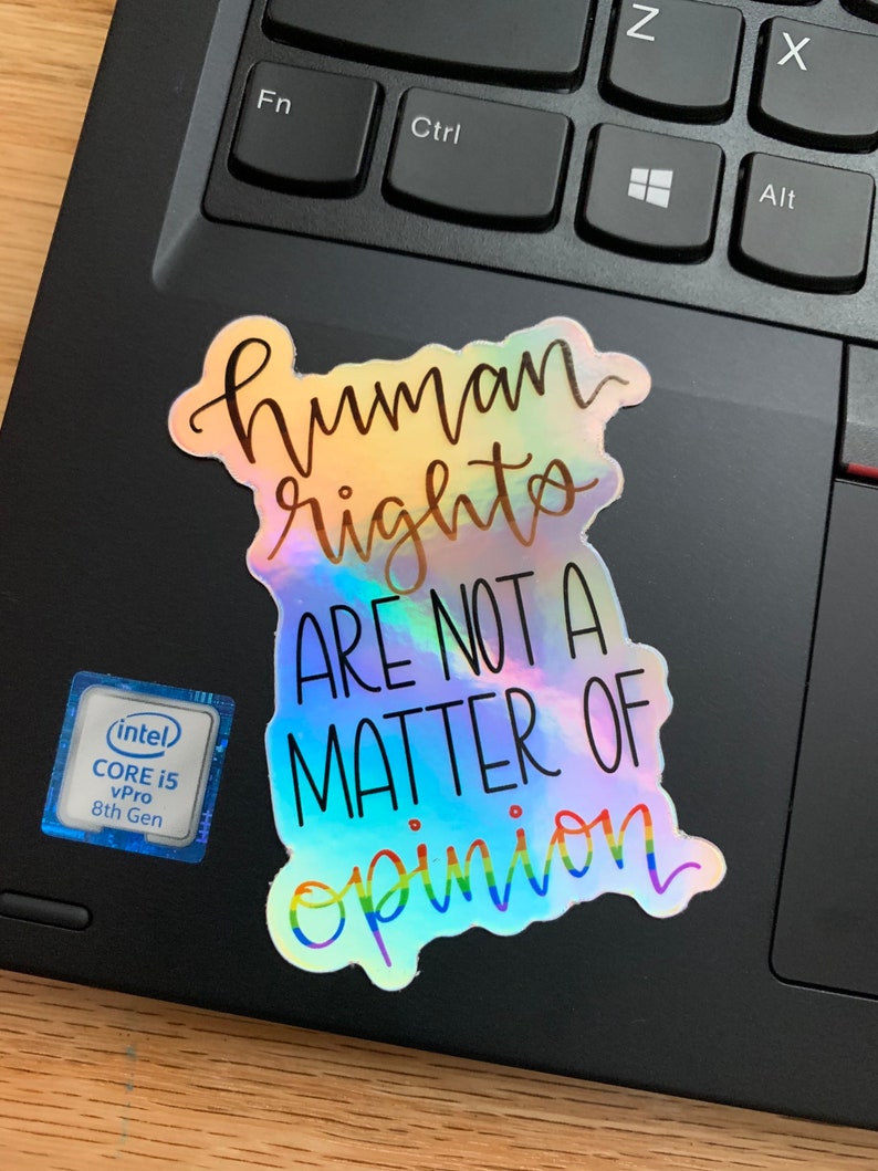 Human Rights Are Not A Matter Of Opinion Sticker