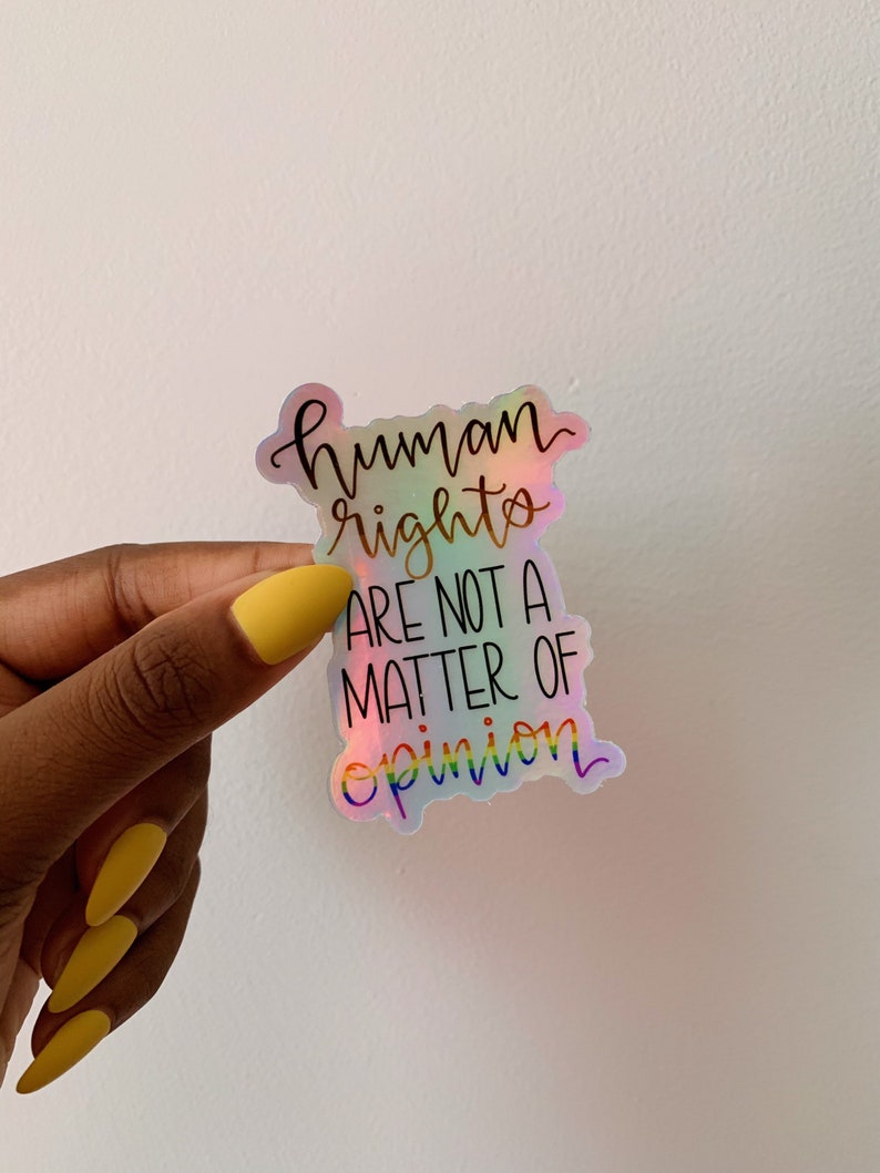 Human Rights Are Not A Matter Of Opinion Sticker