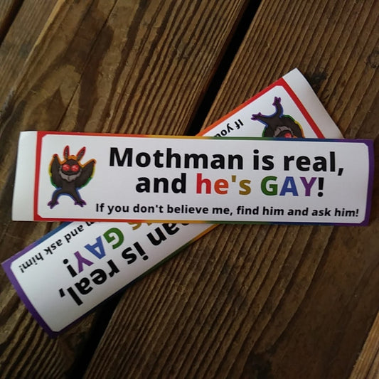 Mothman Is Real And Gay Sticker