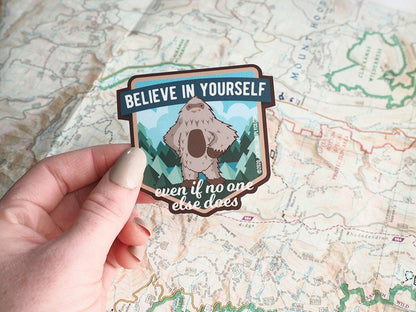 Believe in Yourself Sasquatch Stickers