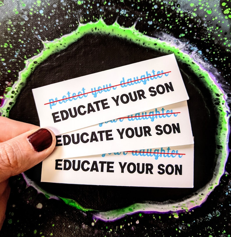 Educate your son - Feminist Sticker