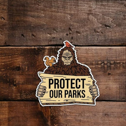 Bigfoot Protect Our Parks Sticker