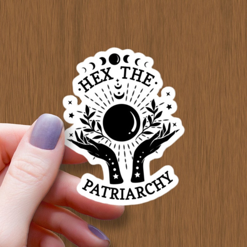 Hex The Patriarchy - Witch Sticker